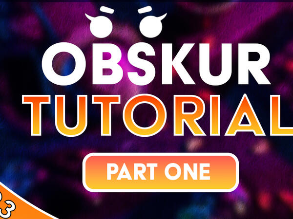 Obskur Tutorial